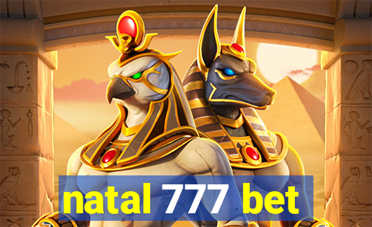 natal 777 bet